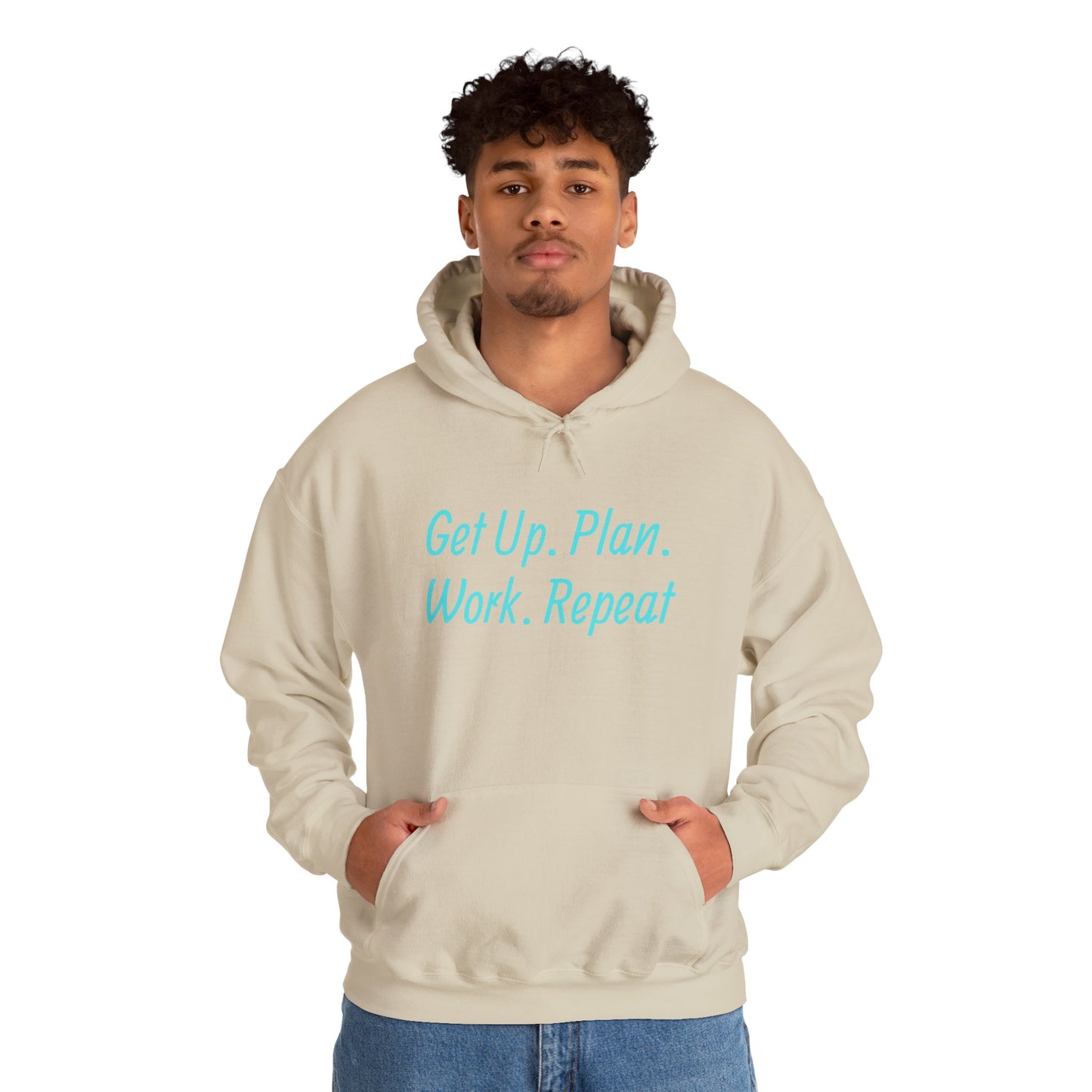 Get Up. Plan. Work. Repeat. Our Hoodie, Motivationally Themed, For Comfort and Style. Unisex Heavy Blend