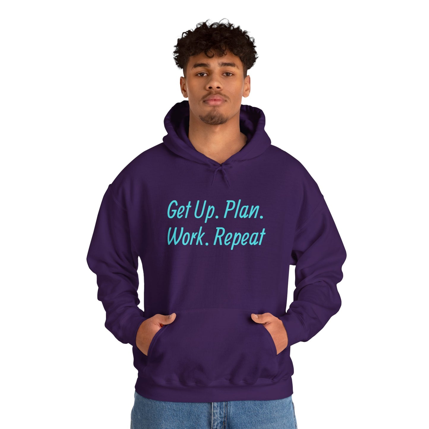 Get Up. Plan. Work. Repeat. Our Hoodie, Motivationally Themed, For Comfort and Style. Unisex Heavy Blend