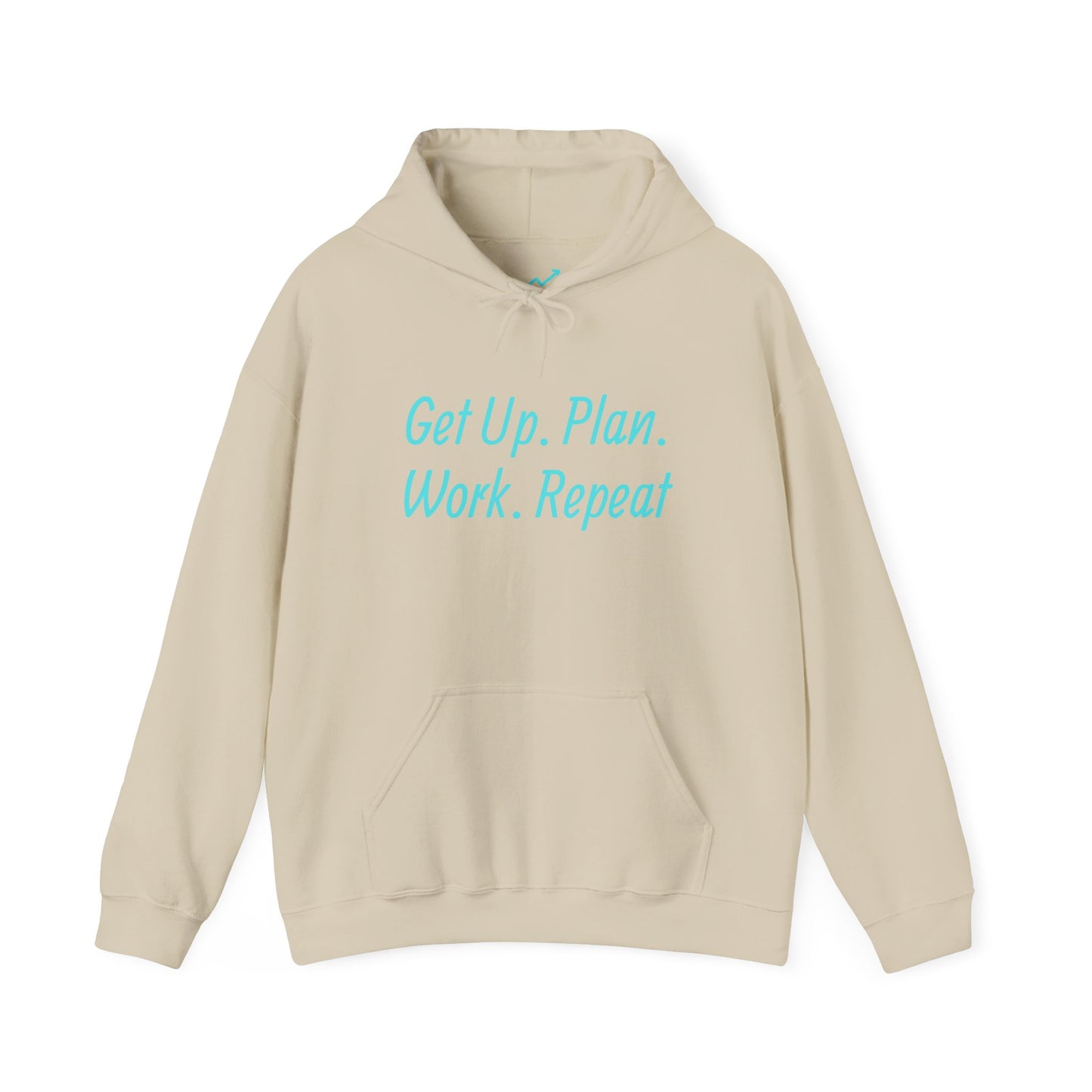 Get Up. Plan. Work. Repeat. Our Hoodie, Motivationally Themed, For Comfort and Style. Unisex Heavy Blend