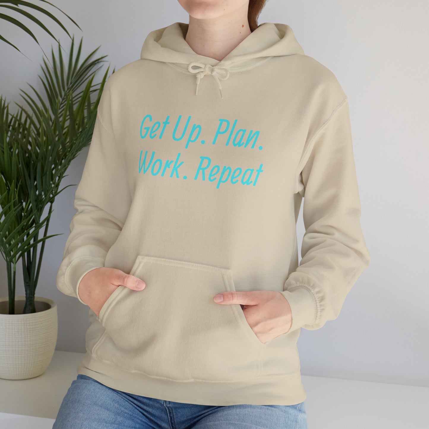 Get Up. Plan. Work. Repeat. Our Hoodie, Motivationally Themed, For Comfort and Style. Unisex Heavy Blend