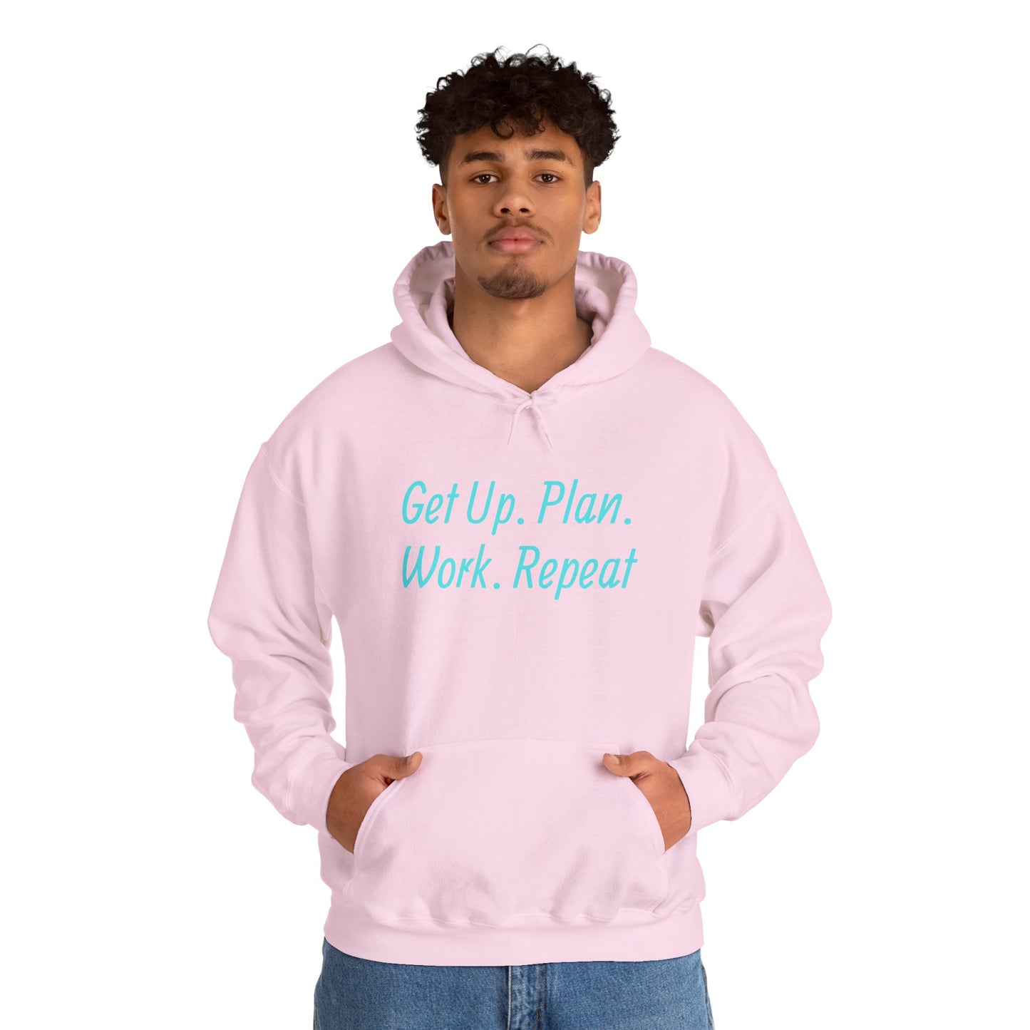 Get Up. Plan. Work. Repeat. Our Hoodie, Motivationally Themed, For Comfort and Style. Unisex Heavy Blend