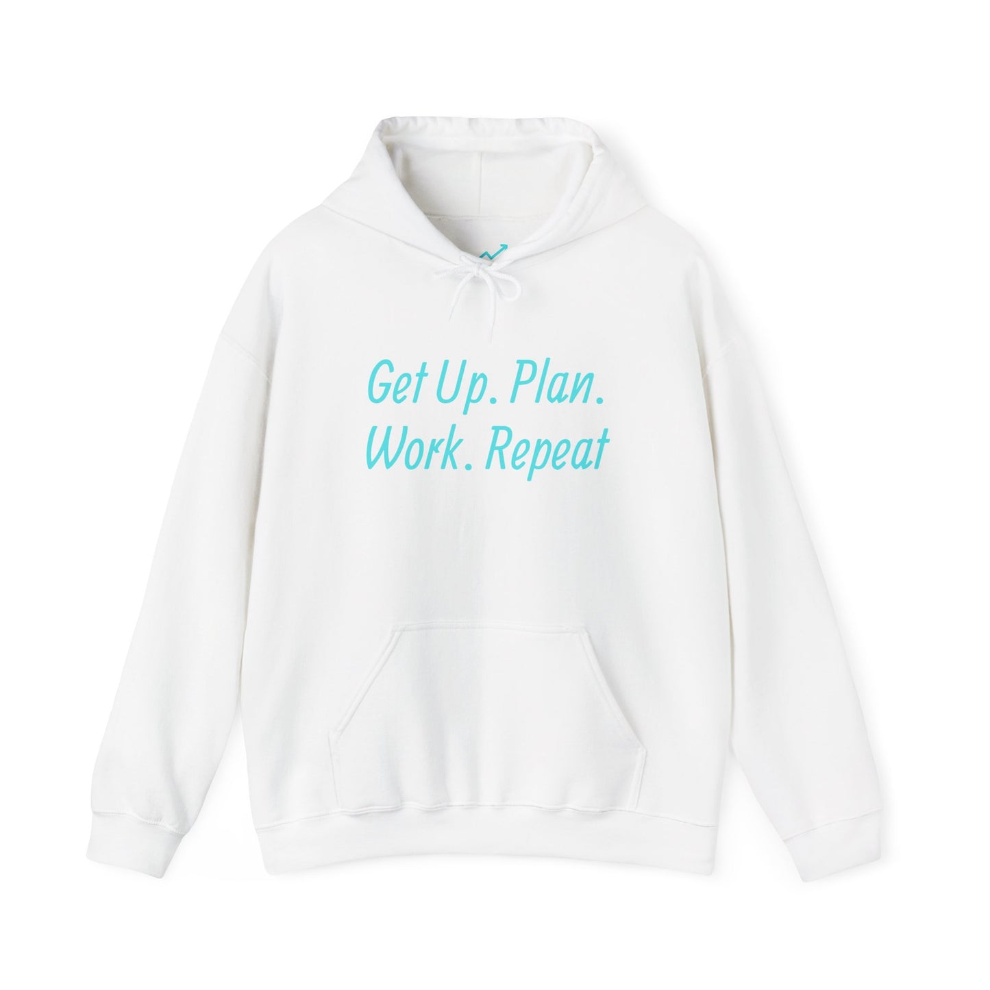 Get Up. Plan. Work. Repeat. Our Hoodie, Motivationally Themed, For Comfort and Style. Unisex Heavy Blend
