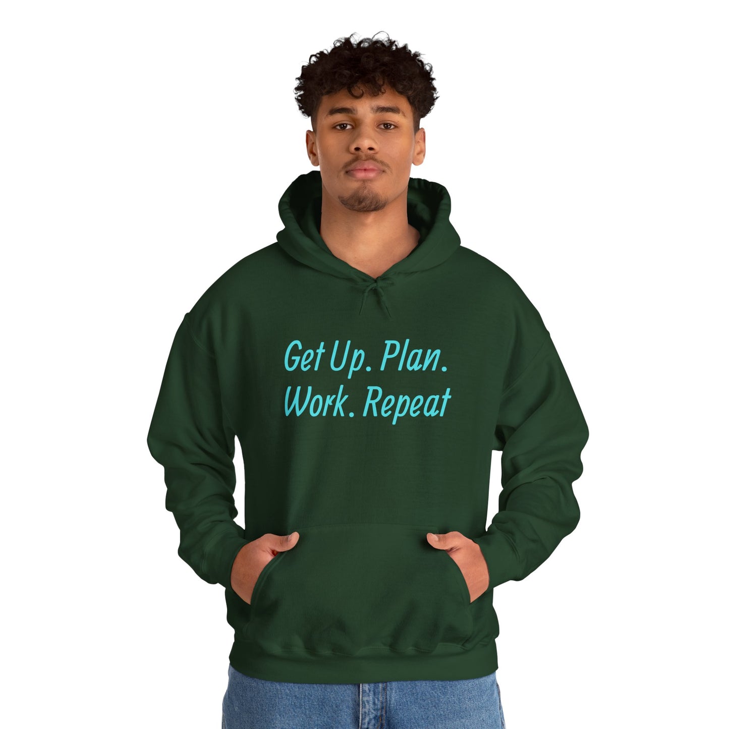 Get Up. Plan. Work. Repeat. Our Hoodie, Motivationally Themed, For Comfort and Style. Unisex Heavy Blend