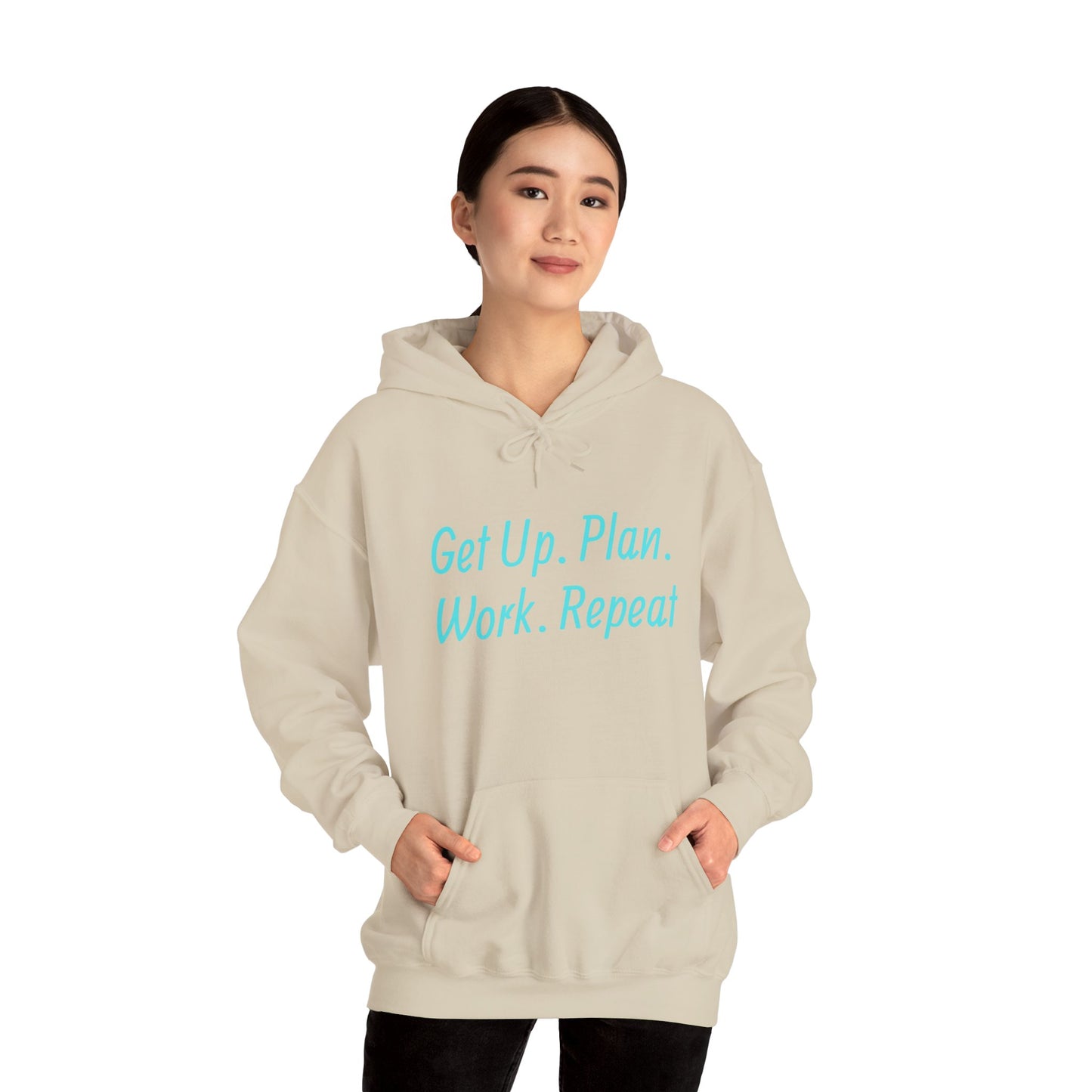 Get Up. Plan. Work. Repeat. Our Hoodie, Motivationally Themed, For Comfort and Style. Unisex Heavy Blend
