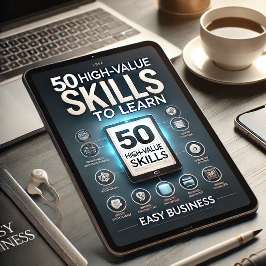 50 High-Value Skills for Success & Wealth